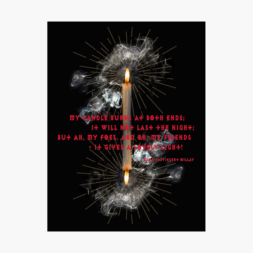 Poster Bruler La Bougie Aux Deux Extremites Par Pamelandia Redbubble