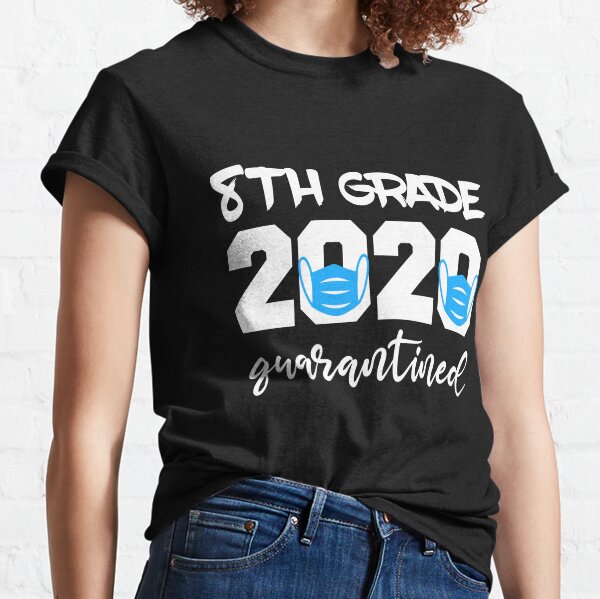 8th grade graduation quarantine shirts