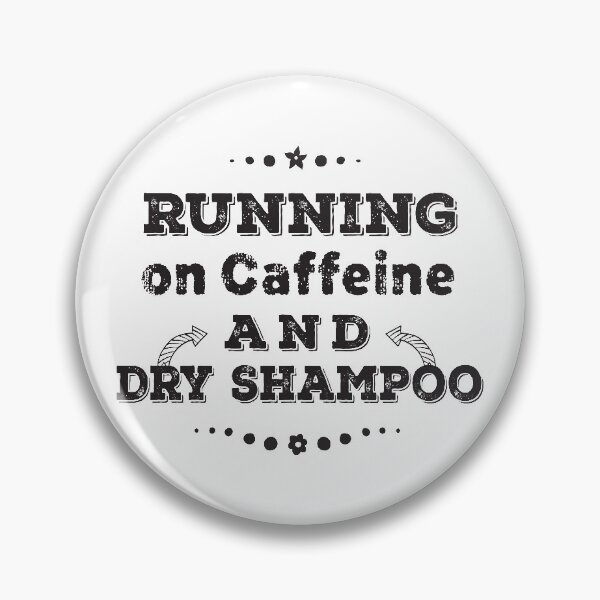 Item preview, Running on Caffeine and Dry Shampoo, Funny Coffee, Funny, Women, Cute Graphic Women, Mom designed and sold by MalikaBela.