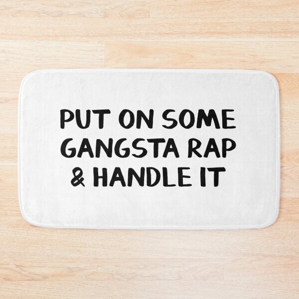 Item preview, Put on some gangsta rap and handle it designed and sold by allthetees.