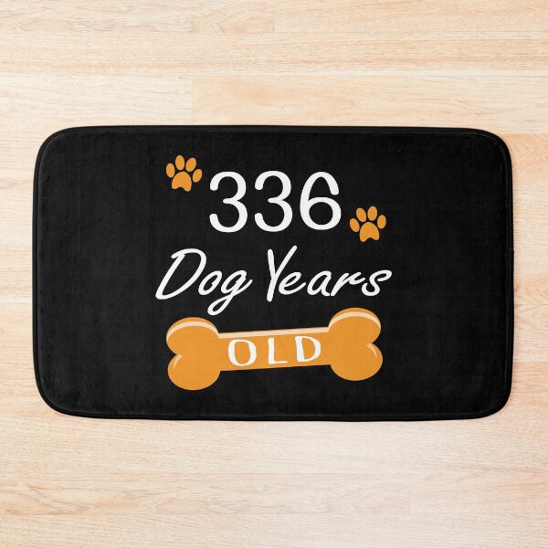Item preview, 336 Dog Years Old Funny 48th Birthday Puppy Lover print designed and sold by Grabitees.