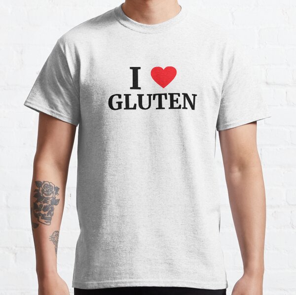 i love gluten t shirt