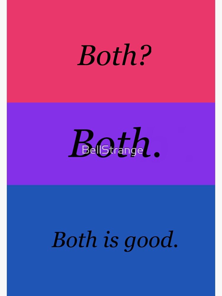"Both? Both. Both is good. The road to El Dorado - bi pride quote
