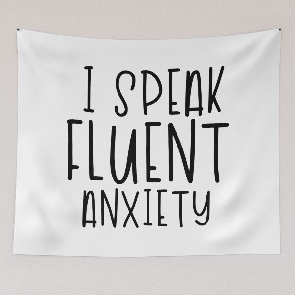 Item preview, I Speak Fluent Anxiety designed and sold by TswizzleEG.