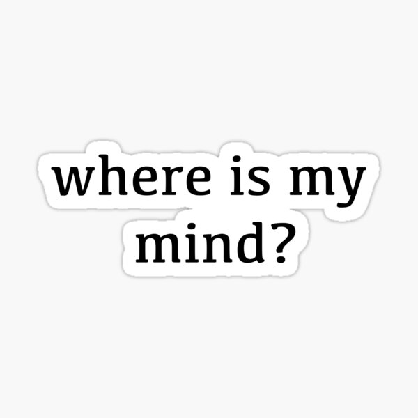 Item preview, Where is my mind designed and sold by whasup.