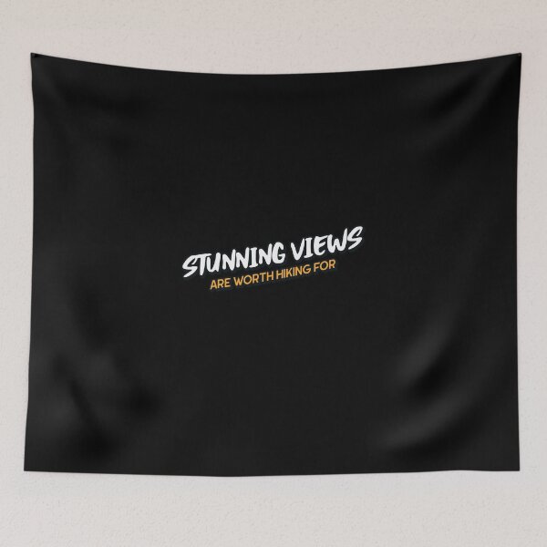 Item preview, Stunning Views Are Worth Hiking For designed and sold by joabaj.