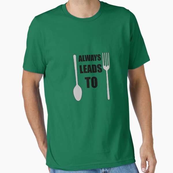 Item preview, Spoon Always Leads To Fork. designed and sold by tappers24.