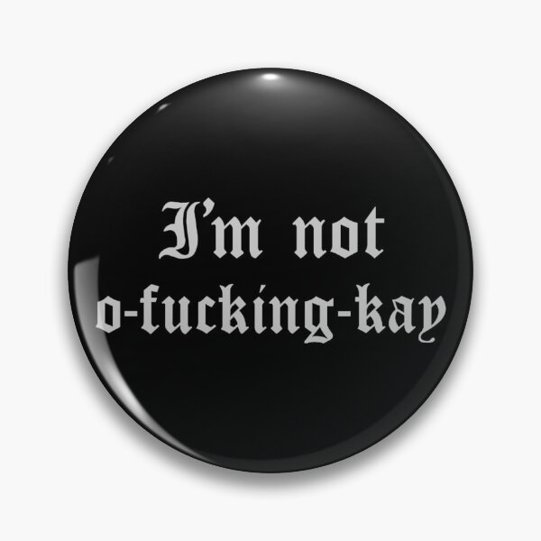 Item preview, I'm not okay designed and sold by wazakarola.