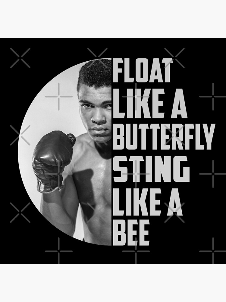 Float Like A Butterfly Sting Like A Bee Muhammad Ali Sayings Best Gifts For Boxers Greeting Card By Ahmedsherif549 Redbubble