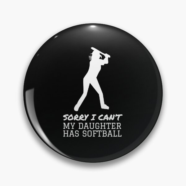 Item preview, Sorry I Can't. My Daughter Has Softball. designed and sold by friendlyspoon.
