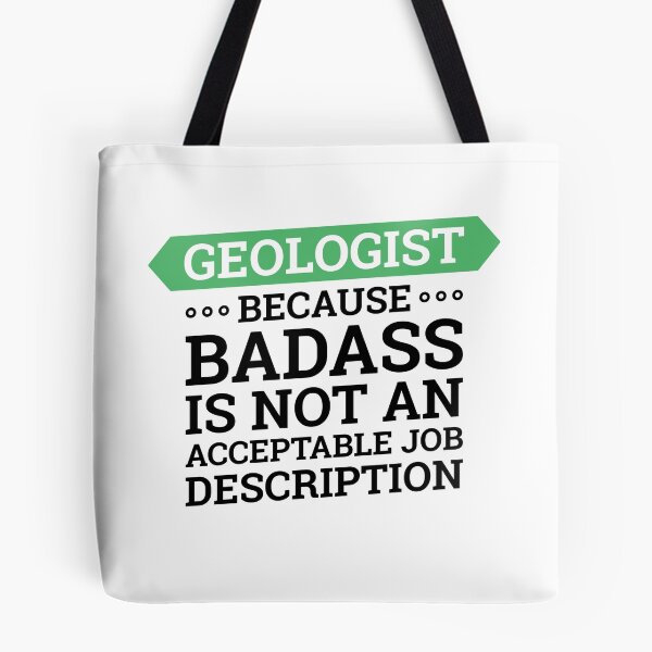 Item preview, Geologist - Because Badass is not an Acceptable Job Description, Gift for Geologist or Geology Major designed and sold by Geostop.