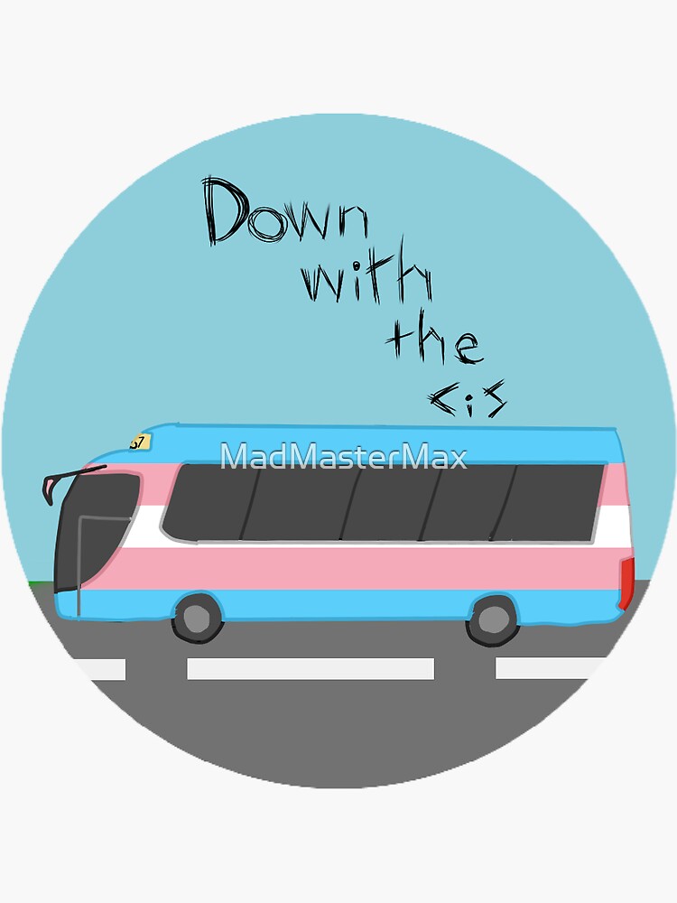 Down With The Cis Bus