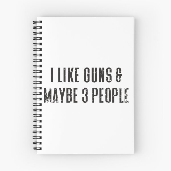 Item preview, I LIKE GUNS & MAYBE 3 PEOPLE designed and sold by Eli Printberg.
