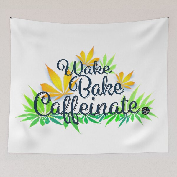 Item preview, Wake Bake Caffeinate designed and sold by WetPaint420.