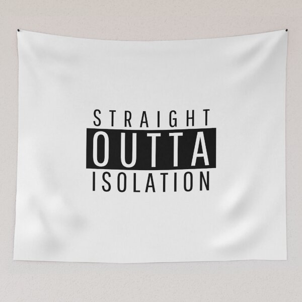 Item preview, Straight Outta Isolation designed and sold by BofflingDesigns.