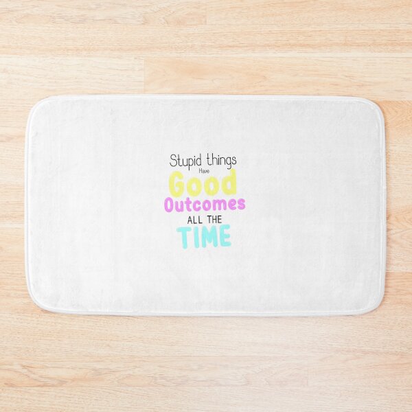 Item preview, Stupid things have good outcomes all the time- outer banks quote designed and sold by sugarart25.