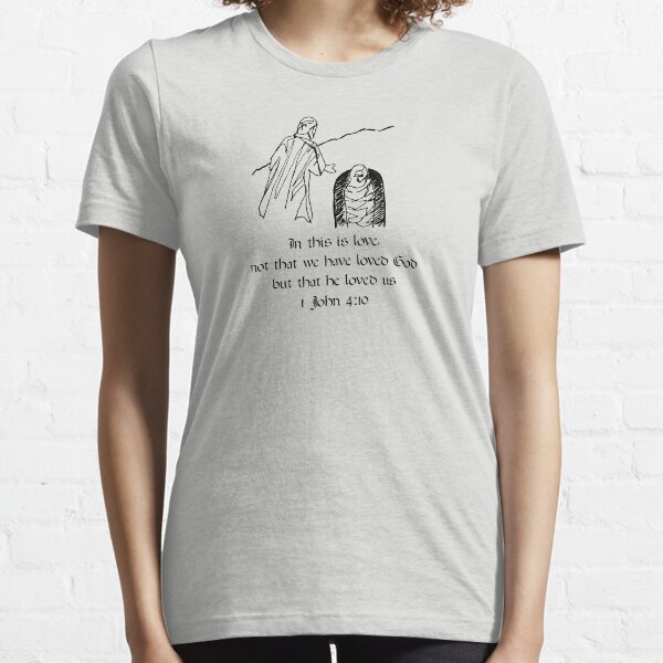 1 John 4:10 Essential T-Shirt