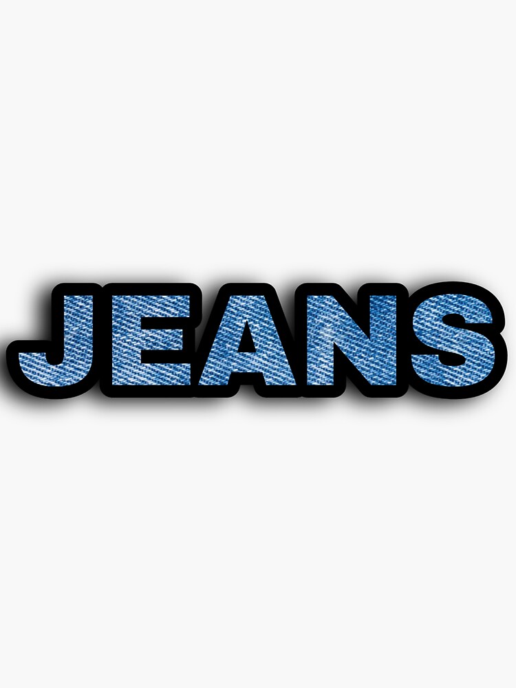 "Jeans word" Sticker for Sale by amateurdominata Redbubble