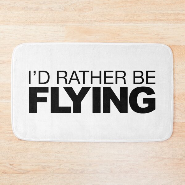 Item preview, Id rather be Flying designed and sold by LudlumDesign.