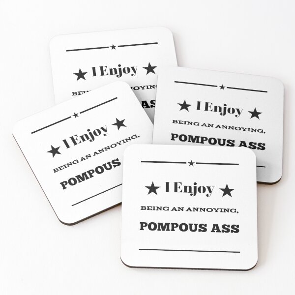 Item preview, I Enjoy Being An annoying Pompous Ass designed and sold by OfferHeat.