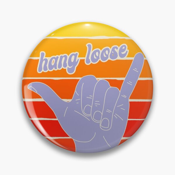 Item preview, Hang Loose designed and sold by Clay Heern.