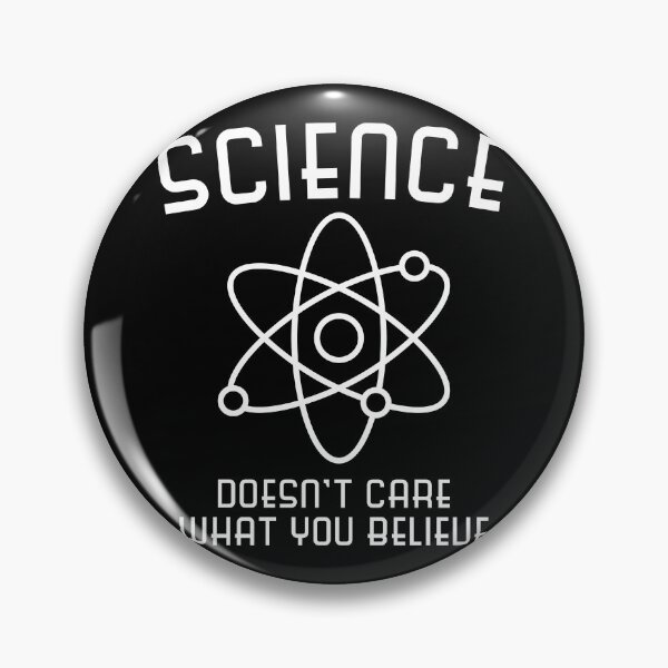 Item preview, Science Doesn't Care What You Believe designed and sold by flippinsg.
