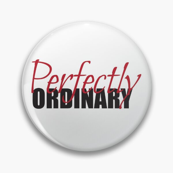Item preview, Perfectly Ordinary designed and sold by ErinLP.