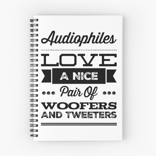 Item preview, Audiophiles Love A Nice Pair Of Woofers And Tweeters Black Text designed and sold by TWMBDesigns.