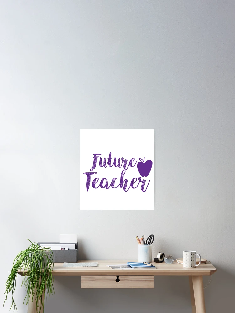 Thumbnail 2 of 3, Poster, future teacher future educator designed and sold by CodingForTech.