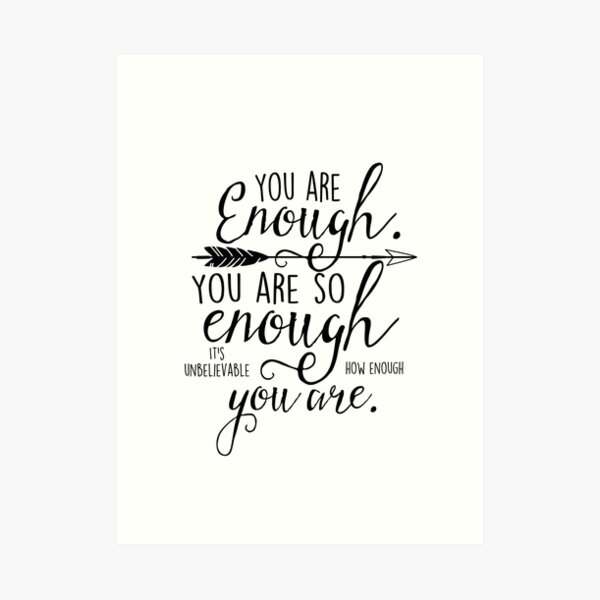 You Are Enough Gifts Merchandise Redbubble