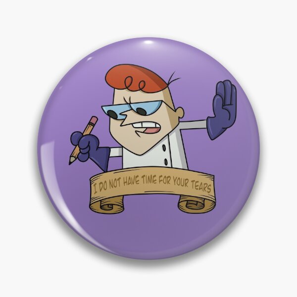Item preview, I do not have time for your tears designed and sold by KindOfAwesome.