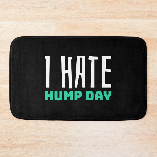 Item preview, I Hate Hump Day for People Who Hate Wednesdays designed and sold by friendlyspoon.