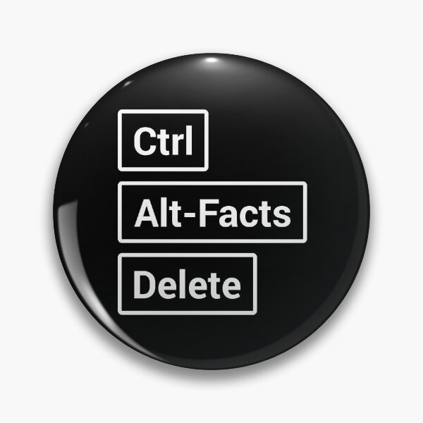 Item preview, Ctrl Alt-Facts Delete - White Design Against Alternative Facts designed and sold by defytee.