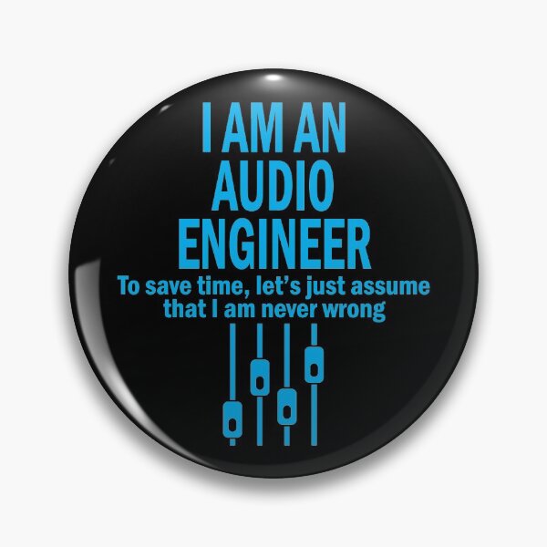 Item preview, I AM AN AUDIO ENGINEER designed and sold by flipper42.