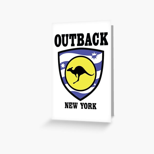 Outback New York — the one, the only Greeting Card