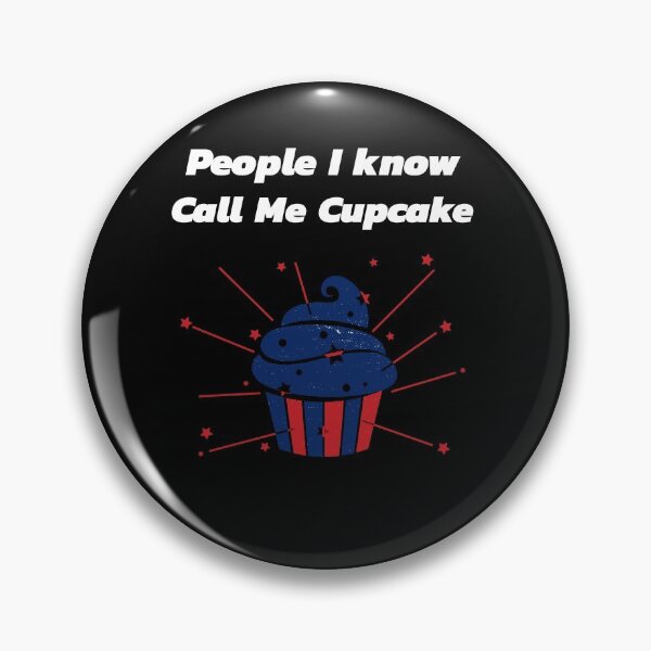 Item preview, People I know Call Me Cupcake designed and sold by Tru-Bless Properties.