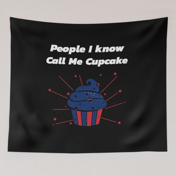 Item preview, People I know Call Me Cupcake designed and sold by Tru-Bless Properties.