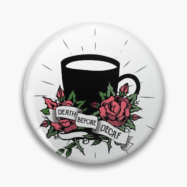 Item preview, Death before decaf, coffee cup, roses, coffee, caffeine designed and sold by SouthPrints.