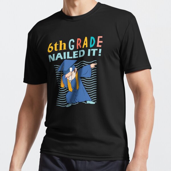 6th Grade Level Complete Level 6 Complete Graduation Active T Shirt By Snsstudios Redbubble