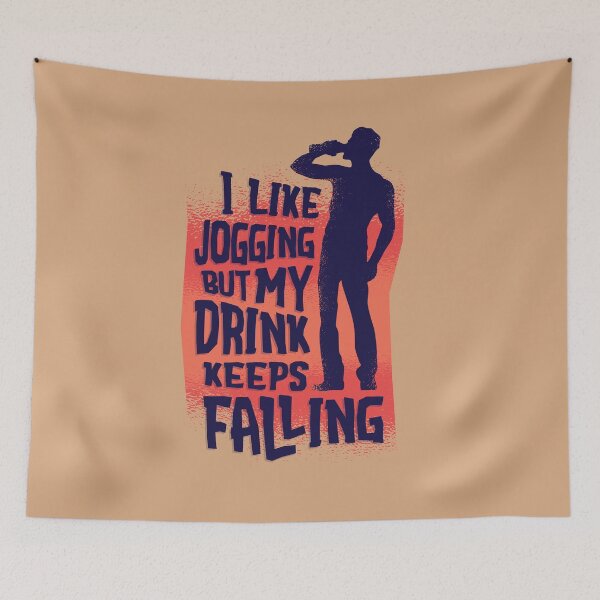 Item preview, Funny quote  "Like jogging but my drink keeps falling" designed and sold by FFelder.