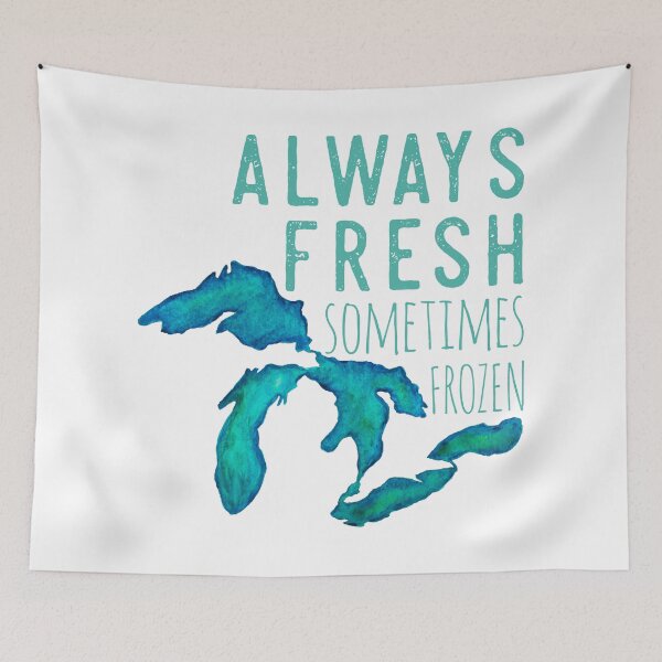 Item preview, Great Lakes Always Fresh, Sometimes Frozen designed and sold by GreatLakesLocal.