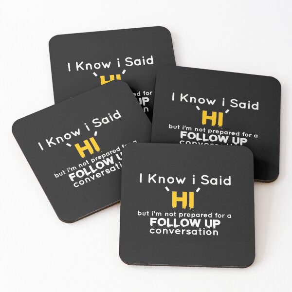 Item preview, I Know I Said "Hi" But.. designed and sold by Mr-tach.
