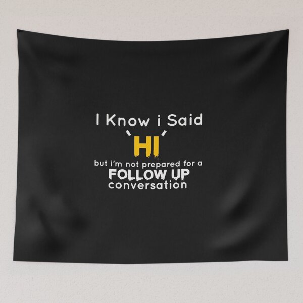 Item preview, I Know I Said "Hi" But.. designed and sold by Mr-tach.