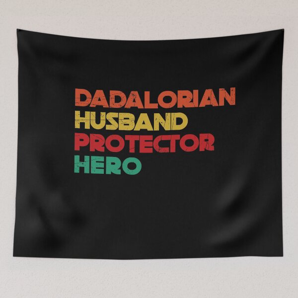 Item preview, Dadalorian el esposo protector y héroe que necesitamos designed and sold by thehafdesigner.