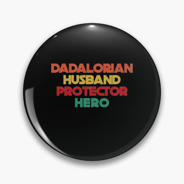 Item preview, Dadalorian the husband protector and hero we need vintage designed and sold by thehafdesigner.