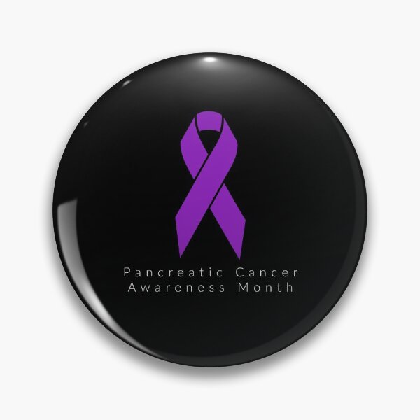 "Pancreatic Cancer Awareness Month" Pin for Sale by friendlyspoon