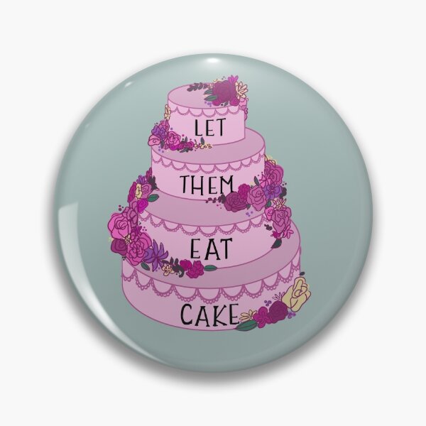 Item preview, LET THEM EAT CAKE designed and sold by JMC111.