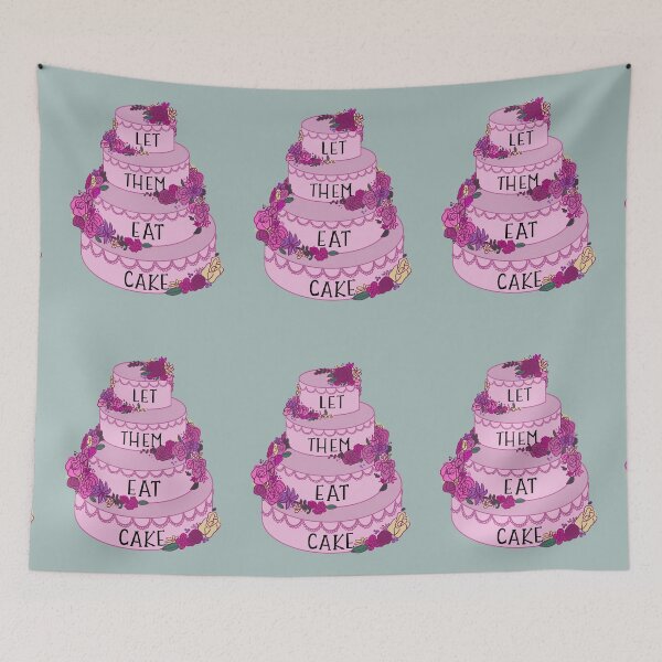 Item preview, LET THEM EAT CAKE designed and sold by JMC111.