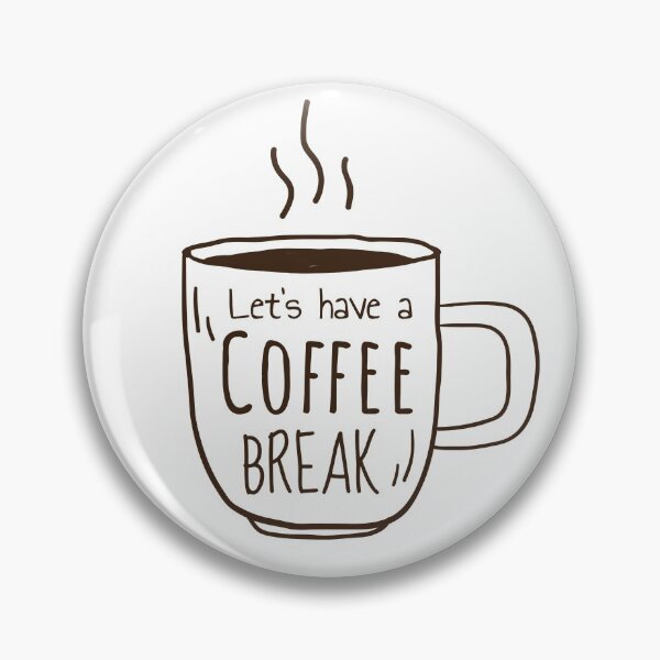 Item preview, Let's have a coffee break designed and sold by Georgia Elroy.