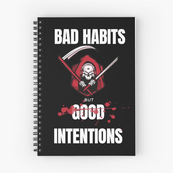 Item preview, BAD HABITS but GOOD INTENTIONS with blood designed and sold by hasnimed.